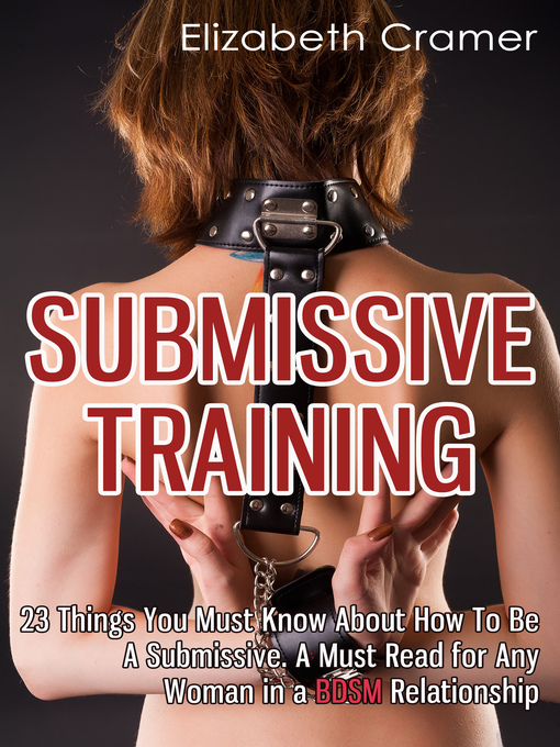 Title details for Submissive Training by Elizabeth Cramer - Available